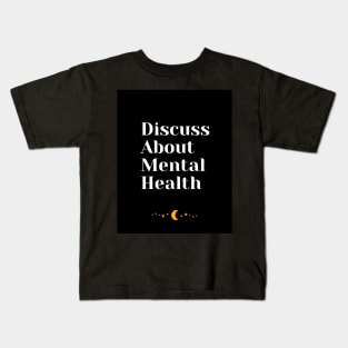 Discuss About Mental Health Kids T-Shirt